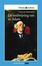 De verdwijning van sir Adam 9789031507672, Verzenden, Zo goed als nieuw, E. Phillips Oppenheim