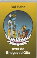 Sai Baba over de Bhagavad Gita - Sai Baba - 9789020255843 -, Boeken, Esoterie en Spiritualiteit, Nieuw, Verzenden
