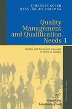 Quality Management and Qualification Needs 1 : . Koper,, Zo goed als nieuw, Hans J. Zaremba, Johannes Koeper, Verzenden