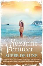 Super de luxe 9789400510715 Suzanne Vermeer, Boeken, Thrillers, Gelezen, Suzanne Vermeer, Verzenden