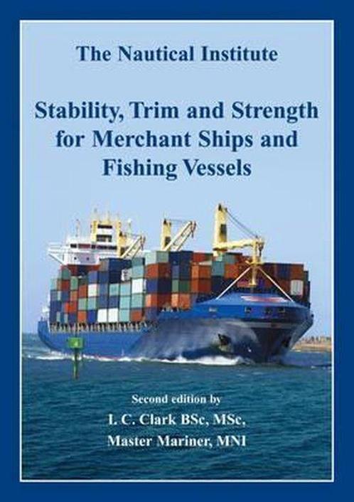 Stability Trim and Strength for Merchant Ships 9781870077873, Boeken, Wetenschap, Zo goed als nieuw, Verzenden