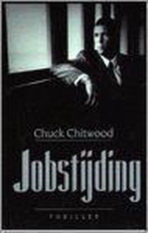 Jobstijding  -  C. Chitwood, Boeken, Thrillers, Gelezen, Verzenden