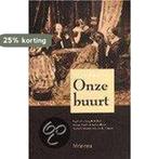 Onze buurt 9789021138879 D. Bohn-Beets, Verzenden, Gelezen, D. Bohn-Beets