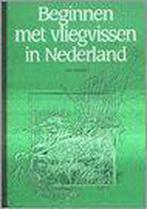 Beginnen Met Vliegvissen In Nederland 9789080047631, Verzenden, Zo goed als nieuw, P. Blokdijk