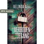 Verboden toegang / Stef Michiels / 2 9789464661439, Verzenden, Zo goed als nieuw, Belinda Aebi