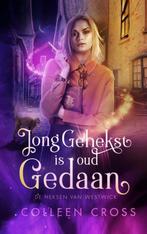 Jong gehekst is oud gedaan / De heksen van Westwick / 1, Boeken, Romans, Verzenden, Gelezen, Colleen Cross