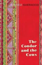 9780099561187 Condor  The Cows Christopher Isherwood, Boeken, Verzenden, Nieuw, Christopher Isherwood