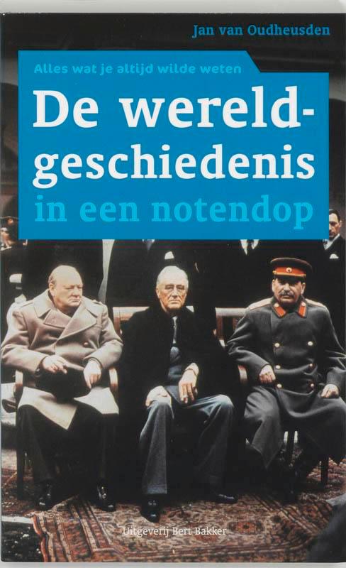 De wereldgeschiedenis in een notendop 9789035129818, Boeken, Geschiedenis | Wereld, Gelezen, Verzenden