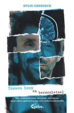 9789085750819 Tussen hoop en hersenletsel, Verzenden, Nieuw, Stijn Geerinck