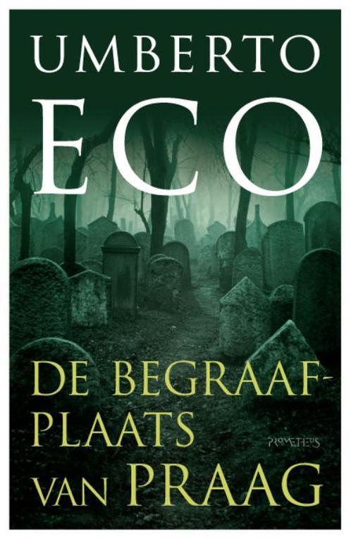 De begraafplaats van Praag 9789044617320 Umberto Eco, Boeken, Romans, Zo goed als nieuw, Verzenden