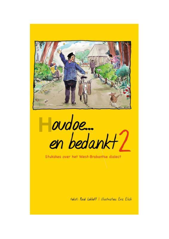 Houdoe... en bedankt 2 9789075703009 Rosé Lokhoff, Boeken, Reisgidsen, Zo goed als nieuw, Verzenden