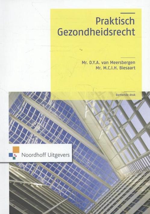 Praktisch gezondheidsrecht, 9789001815554, Boeken, Studieboeken en Cursussen, Zo goed als nieuw, Verzenden