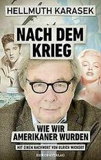 Nach dem Krieg: Wie die Deutschen Amerikaner wurden...  Book, Verzenden, Zo goed als nieuw