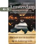 Amsterdam / Amsterdam / Mysteries in Nederland 9789022993460, Verzenden, Zo goed als nieuw, Martijn J. Adelmund