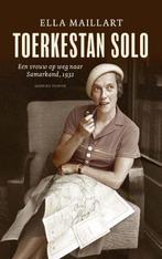 Toerkestan solo 9789021449135 Ella Maillart, Boeken, Verzenden, Zo goed als nieuw, Ella Maillart