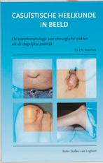 Casuistische heelkunde in beeld 9789031321889, Zo goed als nieuw