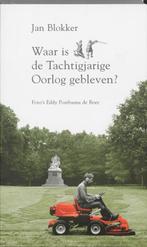 Waar Is De Tachtigjarige Oorlog Gebleven 9789061697411, Boeken, Verzenden, Zo goed als nieuw, Jan Blokker