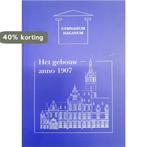 Het gebouw anno 1907 9789072766298 Splunteren & Vaartjes, Verzenden, Gelezen, Splunteren & Vaartjes