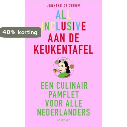 All inclusive aan de keukentafel 9789021584591 Mooncake, Boeken, Kookboeken, Zo goed als nieuw, Verzenden