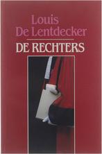 De rechters 9789061528319 Louis de Lentdecker, Boeken, Wetenschap, Gelezen, Louis de Lentdecker, Verzenden