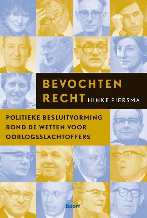 Bevochten recht 9789085069508 Hinke Piersma, Boeken, Geschiedenis | Wereld, Gelezen, Verzenden