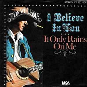 vinyl single 7 inch - Don Williams - I Believe In You / I..., Cd's en Dvd's, Vinyl Singles, Zo goed als nieuw, Verzenden