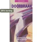 Doorbraak 9789072966261 Otto de Bruijne, Verzenden, Gelezen, Otto de Bruijne