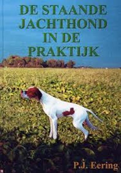De staande jachthond in de praktijk | 9789080621435 |, Boeken, Literatuur, Zo goed als nieuw