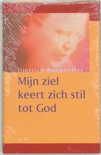 Mijn ziel keert zich stil tot God 9789025953034, Boeken, Verzenden, Zo goed als nieuw, Dietrich Bonhoeffer
