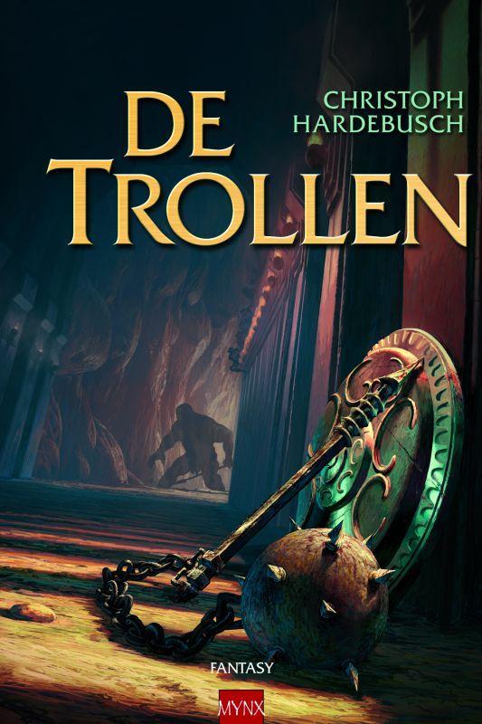 De trollen 9789089680556 Christoph Hardebusch, Boeken, Fantasy, Gelezen, Verzenden