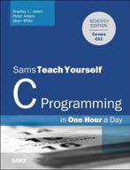 9780789751997 C Programming in One Hour a Day, Sams Teach..., Boeken, Verzenden, Zo goed als nieuw, Bradley Jones
