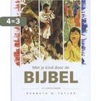 Met je kind door de Bijbel 9789492234483 Kenneth N. Taylor, Boeken, Verzenden, Zo goed als nieuw, Kenneth N. Taylor