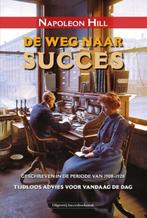 9789079872978 De weg naar succes Napoleon Hill, Verzenden, Nieuw, Napoleon Hill