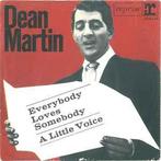 vinyl single 7 inch - Dean Martin - Everybody Loves Someb..., Verzenden, Zo goed als nieuw