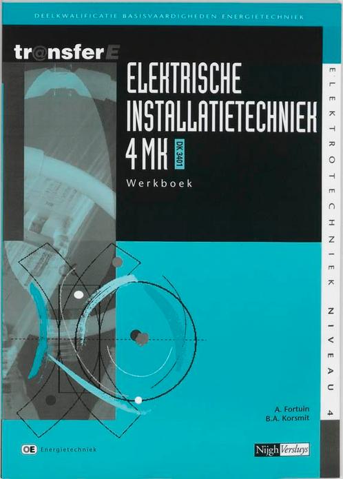 Elektrische installatietechniek 4MK DK3401 dee 9789042511521, Boeken, Techniek, Zo goed als nieuw, Verzenden
