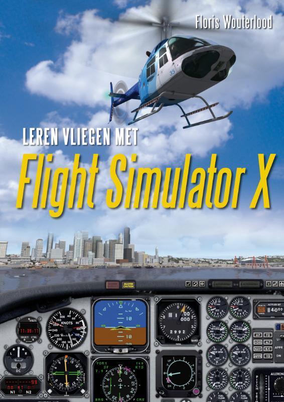 Leren vliegen met Flight Simulator X 9789022992654, Boeken, Informatica en Computer, Gelezen, Verzenden