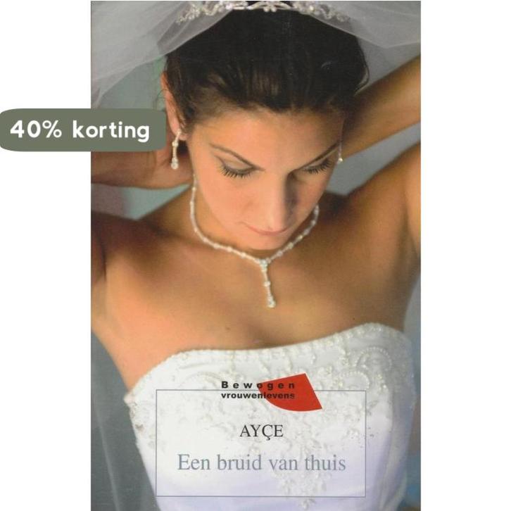 Een bruid van thuis 9789085196907 Ayse, Boeken, Literatuur, Gelezen, Verzenden