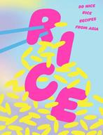 9781923049086 Rice: 80 Nice Rice Recipes from Asia, Boeken, Kookboeken, Verzenden, Nieuw, Smith Street Books