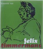Kroniek van Felix Timmermans 1886-1947 9789026435201 Ceulaer, Verzenden, Gelezen, Ceulaer