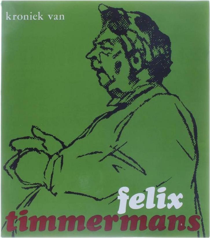 Kroniek van Felix Timmermans 1886-1947 9789026435201 Ceulaer, Boeken, Literatuur, Gelezen, Verzenden