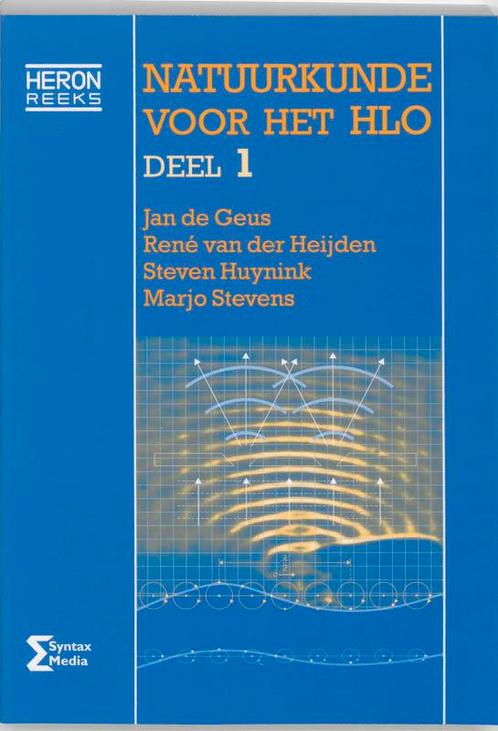 Heron reeks     Natuurkunde voor het HLO 1 9789077423301, Boeken, Techniek, Zo goed als nieuw, Verzenden