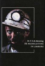 Geschiedenis mijnsluiting in Limburg 9789068902143 Messing, Gelezen, Messing, Paul Frische, Verzenden