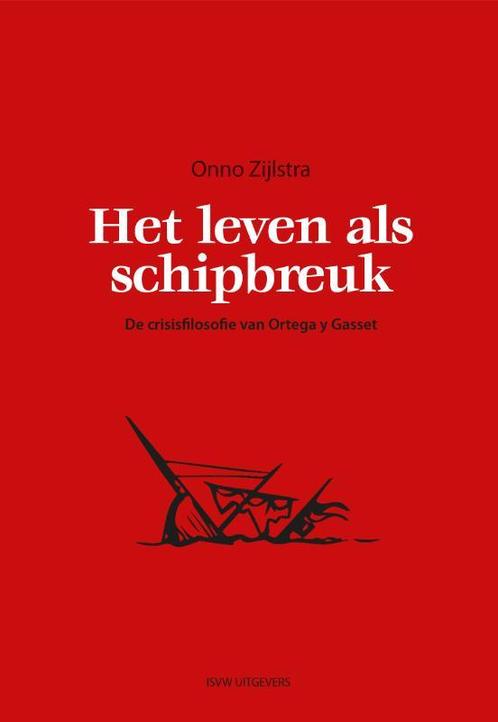 Het leven als schipbreuk 9789083212210 Onno Zijlstra, Boeken, Overige Boeken, Zo goed als nieuw, Verzenden