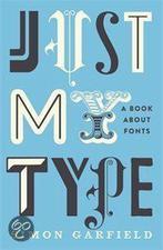 Just My Type 9781846683015 Simon Garfield, Boeken, Verzenden, Gelezen, Simon Garfield