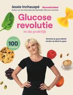 9789464042511 Glucose revolutie in de praktijk, Boeken, Gezondheid, Dieet en Voeding, Zo goed als nieuw, Jessie Inchauspe, Verzenden