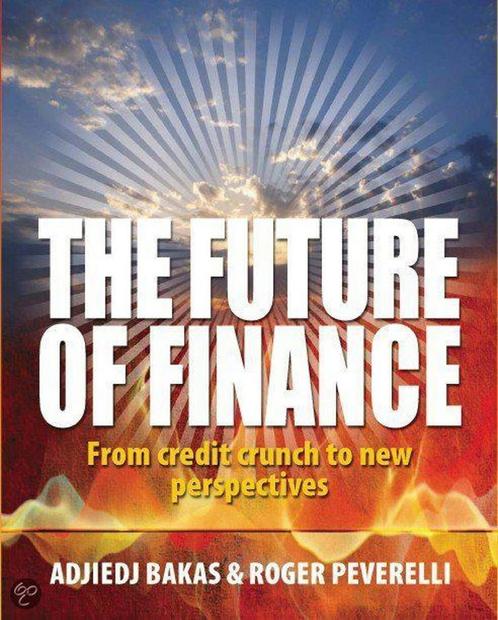The Future of Finance Engelse editie 9781906821012 A. Bakas, Boeken, Taal | Engels, Zo goed als nieuw, Verzenden