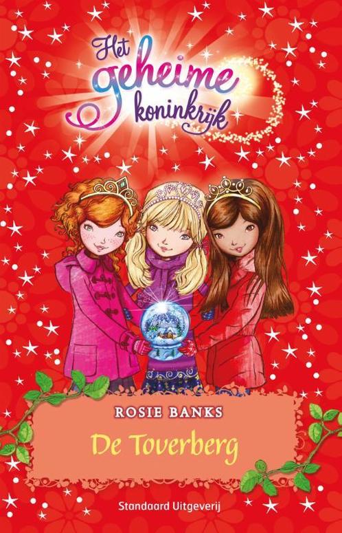 De Toverberg / Geheime Koninkrijk 9789002252860 Rosie Banks, Boeken, Kinderboeken | Jeugd | onder 10 jaar, Gelezen, Verzenden