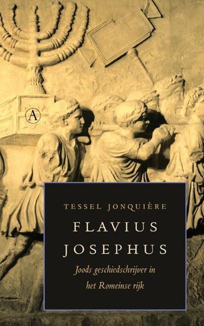 Flavius Josephus | 9789025367107 | Tessel Jonquière, Boeken, Wetenschap, Zo goed als nieuw