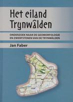 Het eiland Trynwâlden 9789081325813 Johan Faber, Verzenden, Gelezen, Johan Faber