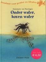 Onder Water Boven Water 9789027647917, Boeken, Kinderboeken | Kleuters, Gelezen, Annemarie van Haeringen, Annemarie van Haeringen